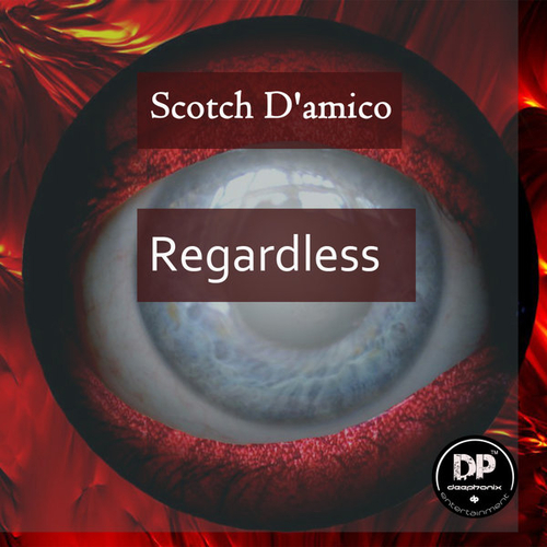 Scotch D'Amico - Regardless [DP162]